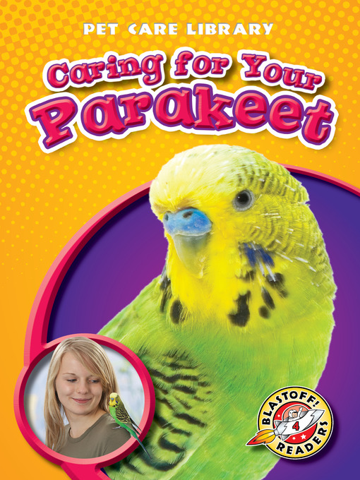 Title details for Caring for Your Parakeet by Colleen Sexton - Available